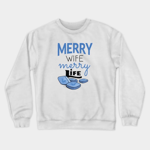 Merry Wife Crewneck Sweatshirt by BamBam